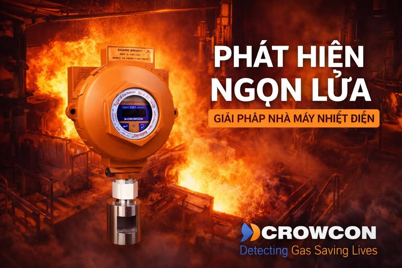FLAME DETECTOR CROWCON – GIẢI PHÁP PHÁT HIỆN NGỌN LỬA AN TOÀN CHO NHÀ MÁY NHIỆT ĐIỆN